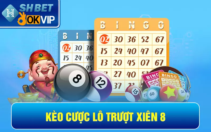 Hướng dẫn đánh lô trượt và kinh nghiệm cược vào bờ 100% 4 Kèo cược lô trượt xiên 8